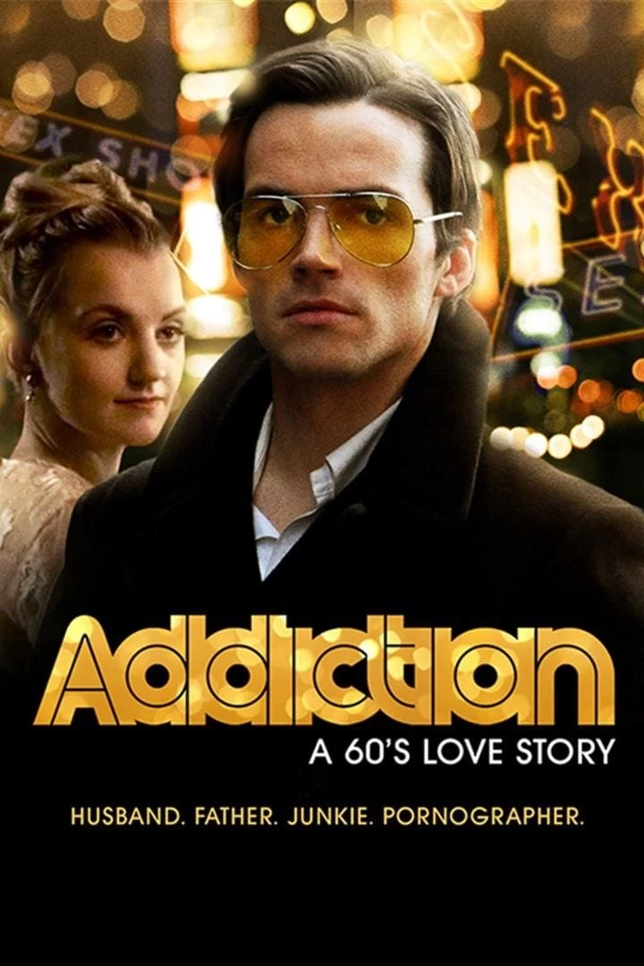 Xem phim Addiction: A 60's Love Story - Addiction: A 60's Love Story (2015)