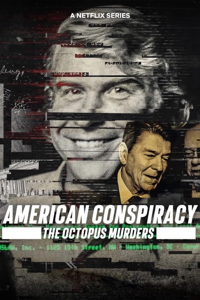 Xem phim Âm mưu Mỹ: Án mạng Bạch tuộc - American Conspiracy: The Octopus Murders (2024)