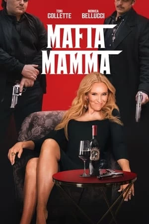 Xem phim Bà Trùm Mafia - Mafia Mamma (2023)