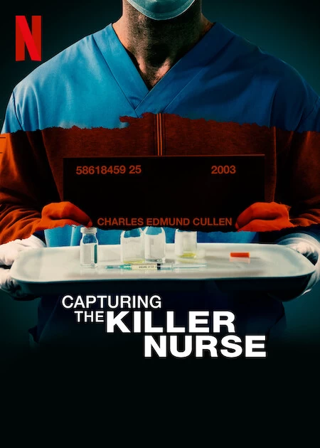 Xem phim Bắt Giữ Y Tá Sát Nhân - Capturing The Killer Nurse (2022)