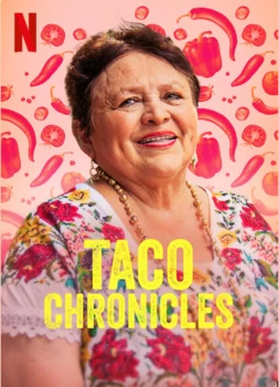 Xem phim Biên Niên Sử Taco (Quyển 2) - Taco Chronicles (Volume 2) (2020)