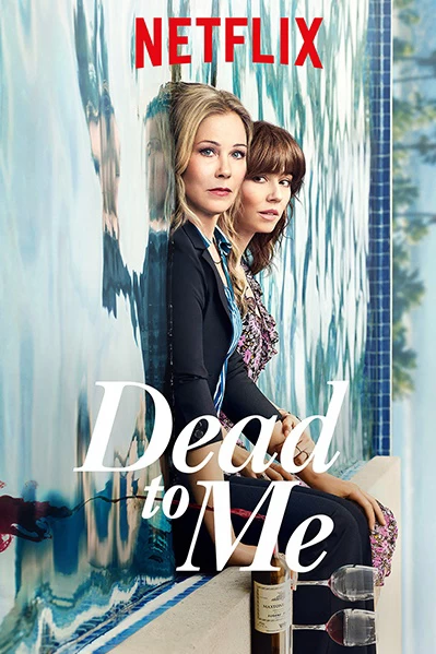 Xem phim Coi như đã chết (Phần 2) - Dead To Me (Season 2) (2020)