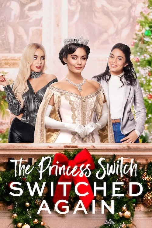 Xem phim Công Chúa Thế Vai: Hoán Đổi Lần Nữa - The Princess Switch: Switched Again (2020)