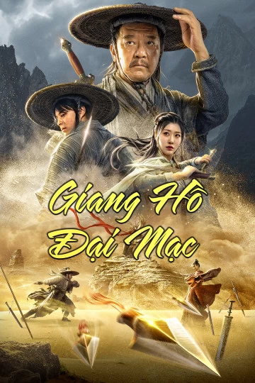 Xem phim Giang Hồ Đại Mạc - Desert Legend (2020)