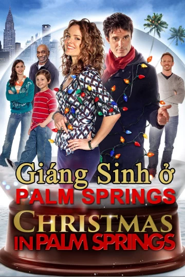 Xem phim Giáng Sinh Ở Palm Springs - Christmas In Palm Springs (2014)