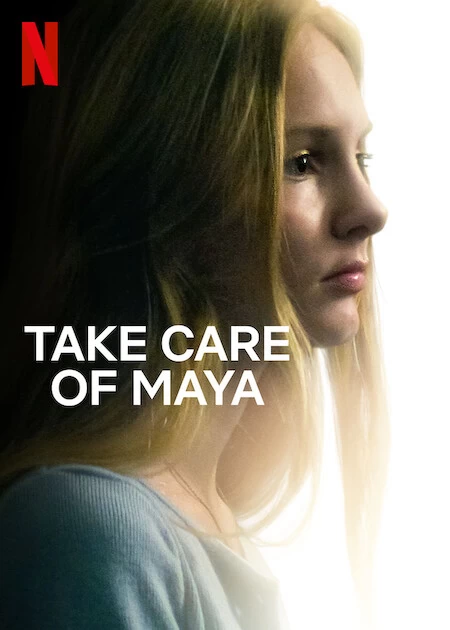 Xem phim Hãy Chăm Sóc Maya - Take Care Of Maya (2023)