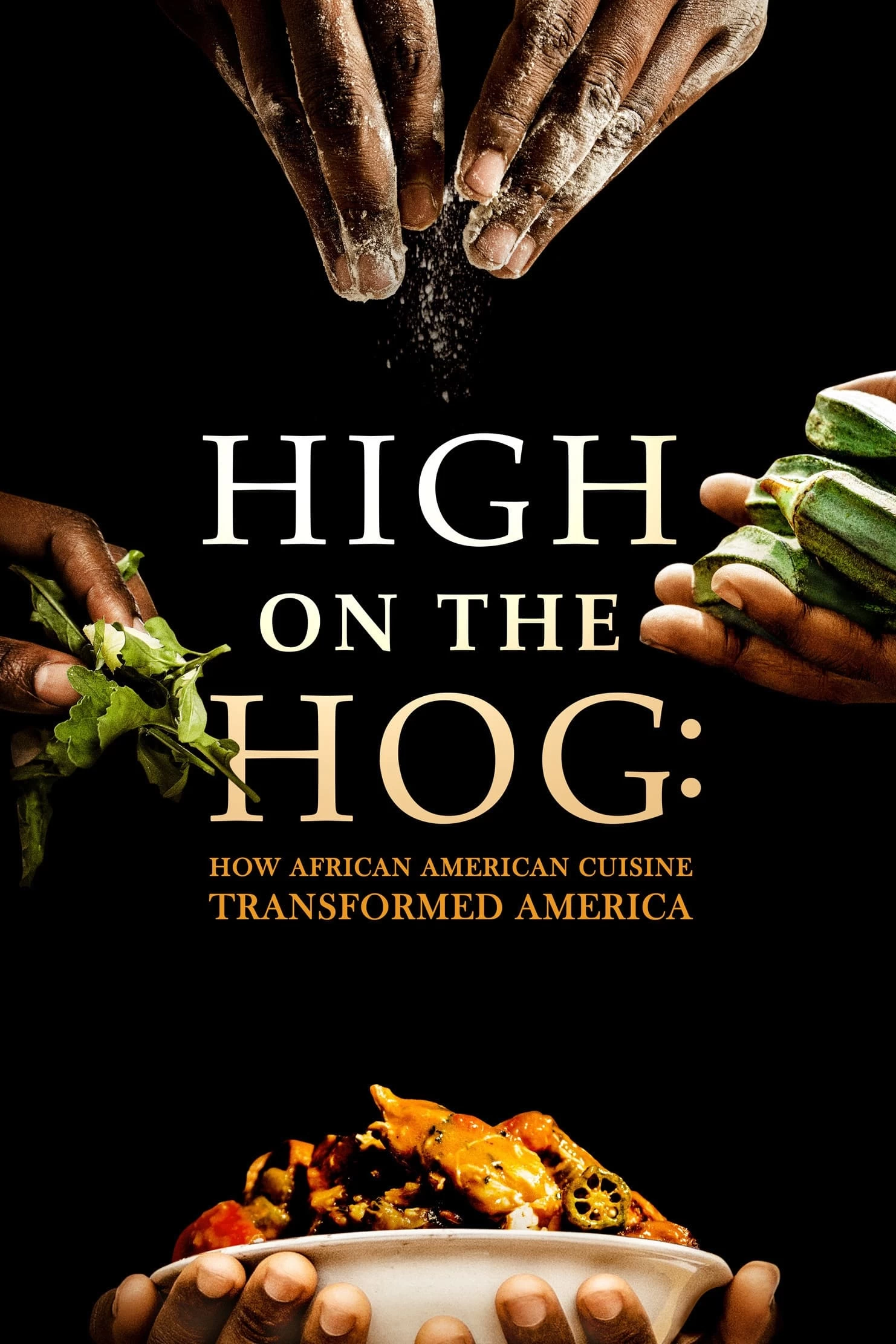 Xem phim High on the Hog: Ẩm thực Mỹ gốc Phi đã thay đổi Hoa Kỳ như thế nào (Mùa 1) - High on the Hog: How African American Cuisine Transformed America (Season 1) (2021)