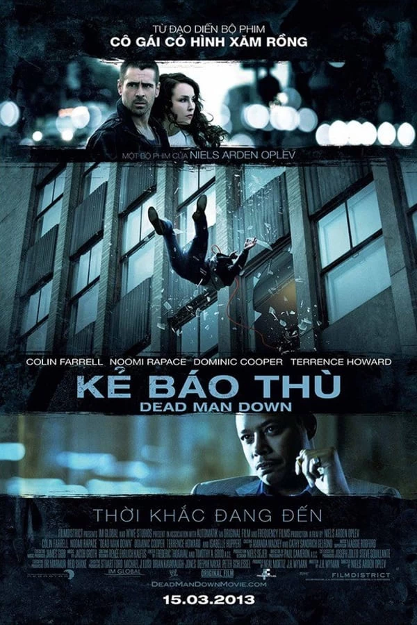 Xem phim Kẻ Báo Thù - Dead Man Down (2013)