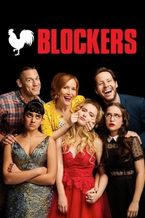 Xem phim Kỳ Đà Cản Mũi - Blockers (2018)