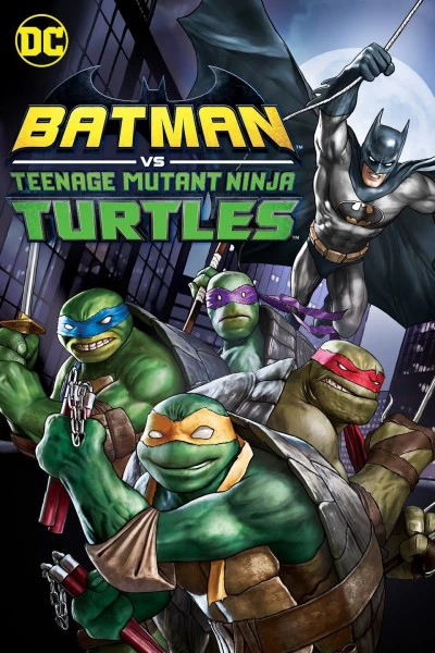 Xem phim Liên Minh Người Dơi Và Ninja Rùa - Batman Vs. Teenage Mutant Ninja Turtles (2019)