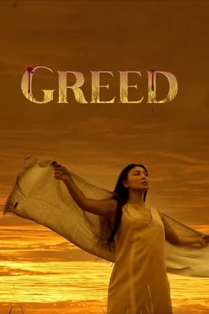 Xem phim Lòng Tham - Greed (2022)