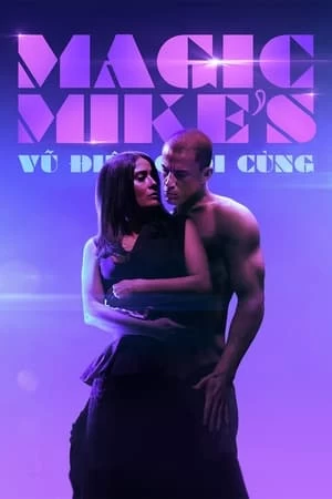 Xem phim Magic Mike: Vũ Điệu Cuối Cùng - Magic Mike's Last Dance (2023)