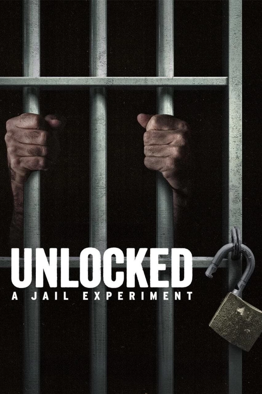 Xem phim Mở Khóa: Thí Nghiệm Nhà Giam - Unlocked: A Jail Experiment (2024)