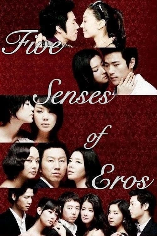 Xem phim Năm Giác Quan Của Thần Tình Ái - Five Senses of Eros (2009)