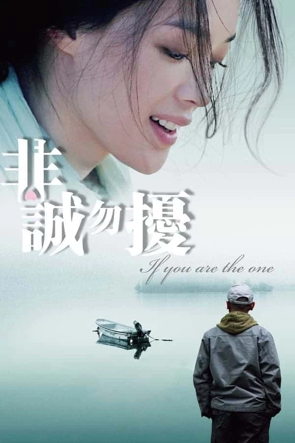 Xem phim Nếu Em Là Người Tình - If You Are The One (2008)