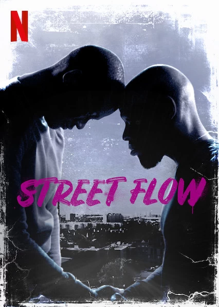 Xem phim Những Cậu Bé Vùng Ngoại Ô - Street Flow (2019)