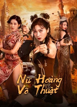 Xem phim Nữ Hoàng Võ Thuật - The Queen Of KungFu (2020)