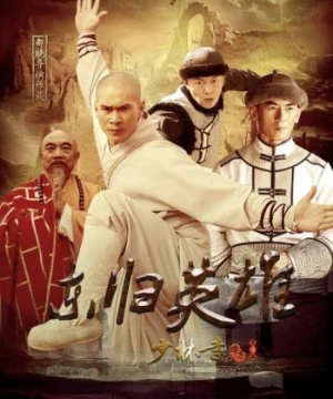 Thiếu Lâm Tự Truyền Kỳ 4: Đông Quy Anh Hùng - The Legend of Shaolin Kung Fu 4