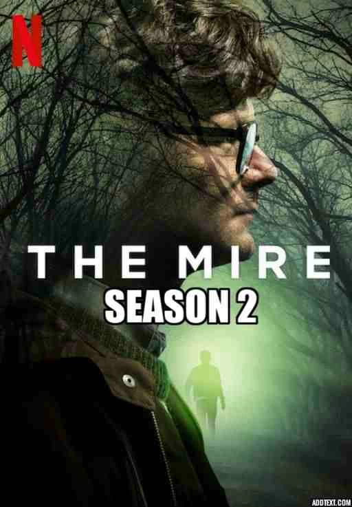 Xem phim Vũng Lầy (Phần 2) - The Mire (Season 2) (2021)